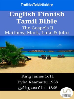 cover image of English Finnish Tamil Bible--The Gospels II--Matthew, Mark, Luke & John